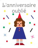 L'anniversaire oublié